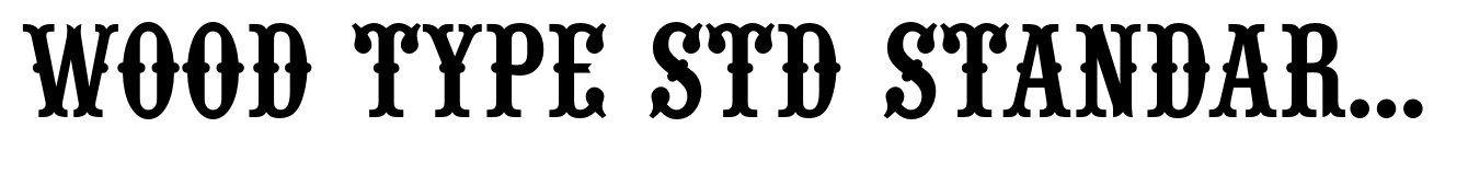 Wood Type Std Standard (D)